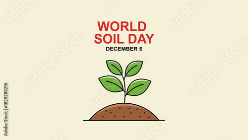 World Soil Day Illustration Growing Plant with Green Leaves and Fertile Soil
