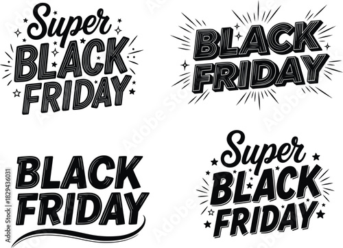 Four distressed black and white typographic designs celebrating super black friday sales and promotions with explosive bursts
