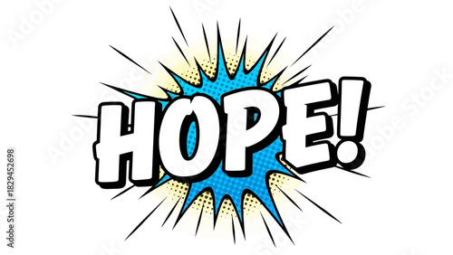 Comic Book Style Word HOPE with Burst Effect.