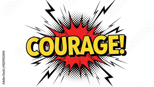 Courage Comic Book Style Word Art Illustration.