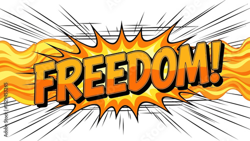 Comic Book Burst of Freedom.