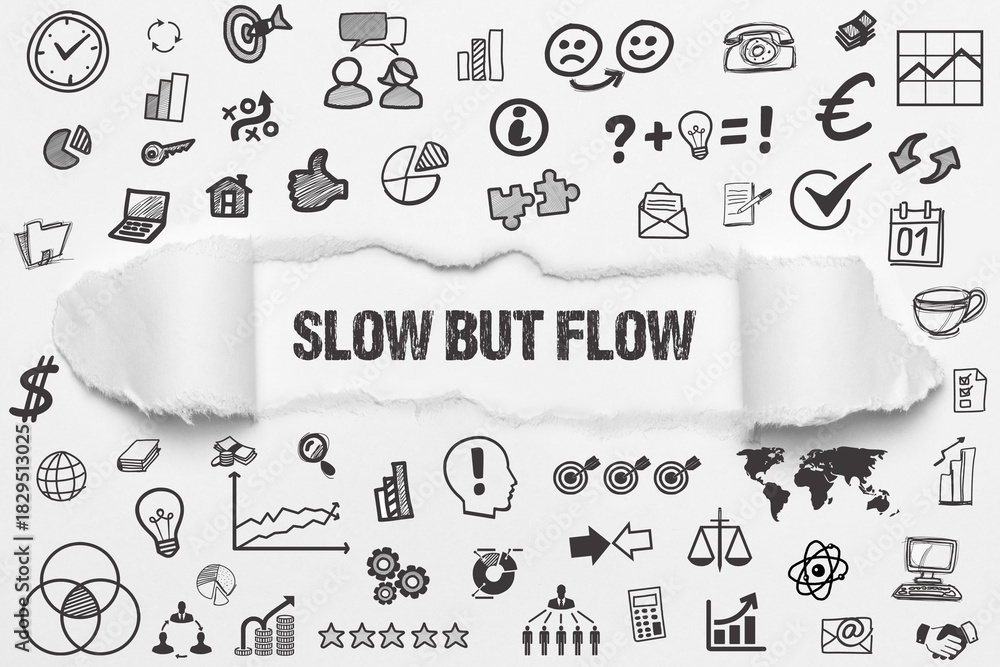 Naklejka premium slow but flow 