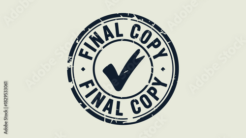 A final copy stamp with a checkmark inside a circle on a light background indicating approval complete