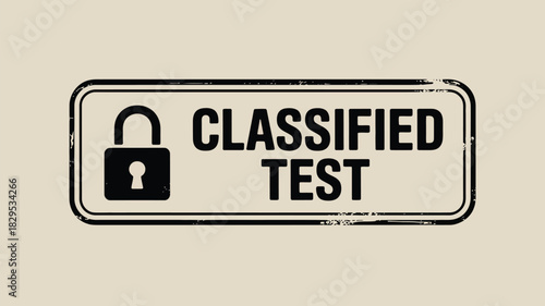 A stamp with the words classified test and a padlock icon in a rectangular border on a beige background