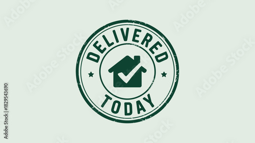 A circular green stamp with delivered today and a house icon with a checkmark inside it on white