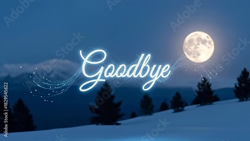 Neon Goodbye Text Over Snowy Moonlit Hill.