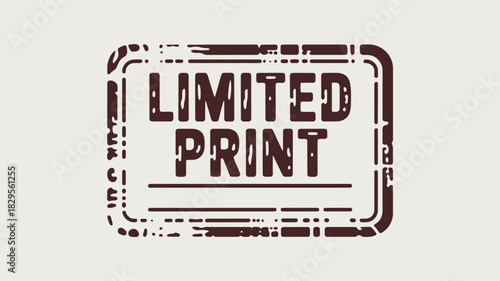 A brown rubber stamp with the words limited print and a rectangular border on a light background