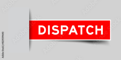 Red color square shape sticker label with word dispatch inserted in gray background