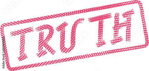 Official Seal of Truth with Halftone Dot Grunge Effect and Pink Stamp Texture