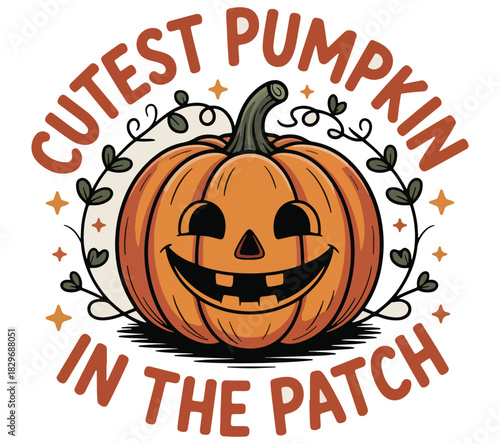 Cutest pumpkin in the patch T-shirt design. Fall T-shirt design.