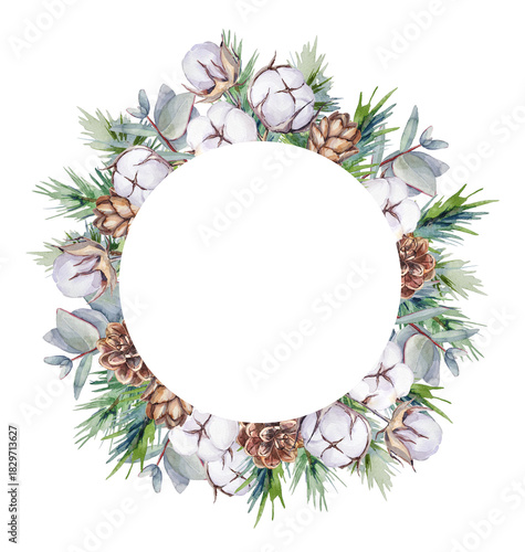 Watercolor winter frame with hand-painted cotton, fir and eucalyptus branches, and fir cones on a transparent background. Botanical frame for a print design.