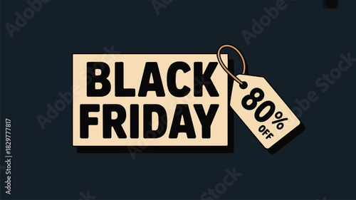 Beige Black Friday text with a matching 80 percent off sale tag on a dark background