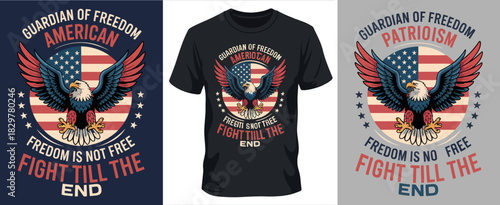 American patriotism T-shirt design featuring guardian of freedom and fight till the end illustration