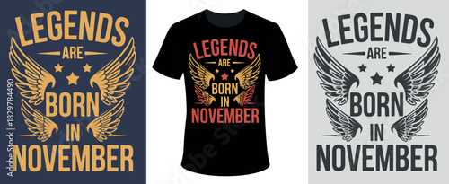 November birthday T-shirt design vector with “Legends are born in November” typography