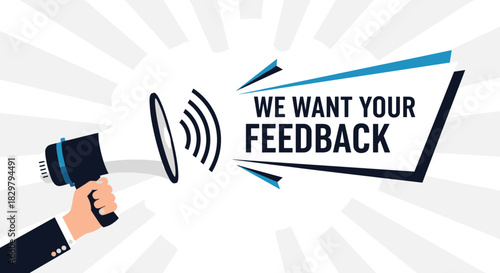 We want your feedback concept illustration with a hand holding a megaphone and a large speech bubble on a striped background.