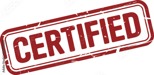 A prominent red rectangle stamp features the word Certified with a distressed and grunge texture