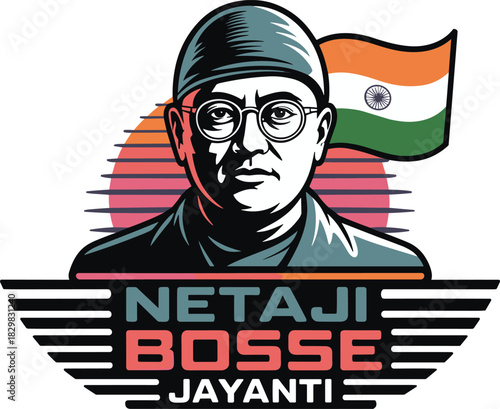 Netaji subhas chandra bosse jayanti illustration indian flag background patriotic image 