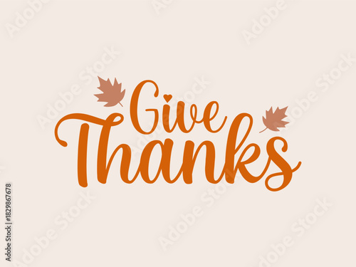 Wallpaper Mural Elegant give thanks script with autumn leaves for thanksgiving Torontodigital.ca