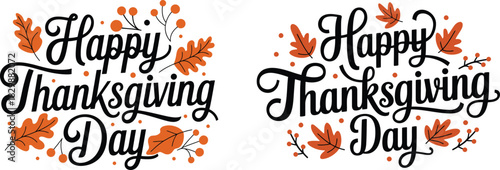 Happy thanksgiving day typography design with autumn leaves, holiday quote, vector illustration