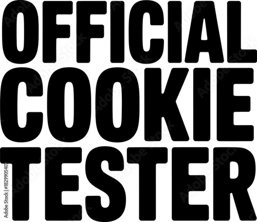 Official Cookie Tester bold black text on white background official cookie tester text