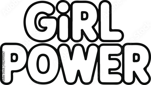 Bold girl power feminist slogan graphic, Black-and-white bold text design featuring the phrase “Girl Power,” symbolizing female empowerment, confidence, and modern feminist expression.

