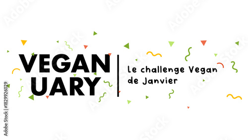 Illustration festive Veganuary avec typographie moderne et confettis colorés. Idéal pour réseaux sociaux, stories, communication vegan et événements en janvier.