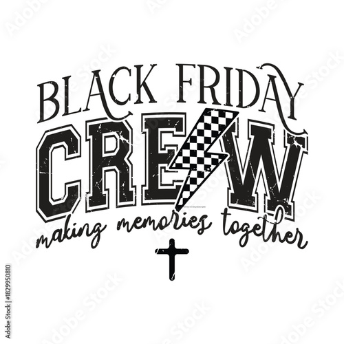 Black Friday Crew making memories together