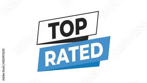 Top rated blue and white graphic badge for premium quality product and service excellence, customer satisfaction, and high reviews. Vector