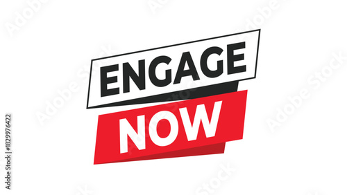 Engage now modern banner with bold white text on red and black geometric shapes, illustrating a call to action or immediate participation Vector