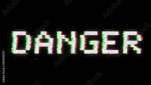 Pixelated DANGER text with digital distortion and subtle scanline effect on a black background. Perfect for critical warning and security alert concepts