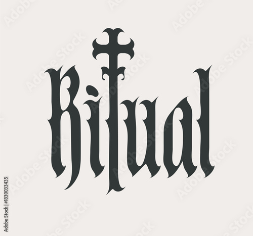 Vector inscription of the word "Ritual" written in Gothic font with a Christian cross. The style is reminiscent of a fairy tale or witchcraft. Suitable for a T-shirt, logo, or headline.