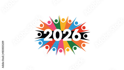 Diverse group of colorful abstract people figures surrounding the year 2026 in a vibrant starburst pattern