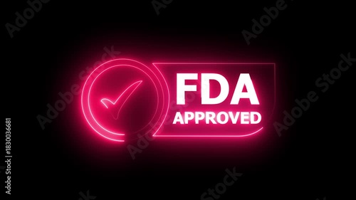 glowing neon FDA Approved icon Food and Drug Administration label. FDA Approved blue Check Mark icon. FDA Approval icon and Medical Research, Healthcare Regulation and Pharmaceutical Process.4k video