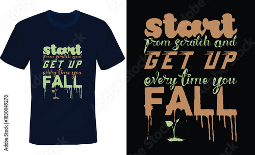 Motivational typography t-shirt design, modern typography t-shirt design, typography t-shirt design, emotional typography t-shirt design. 