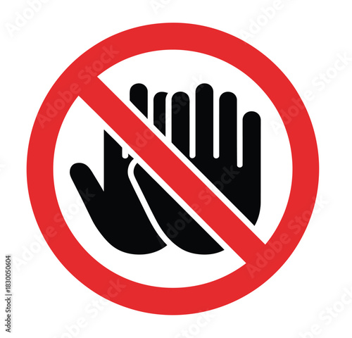 A red prohibition sign with a black silhouette of two hands inside.