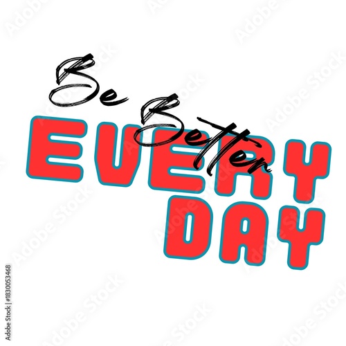 Be Better Every Day background
