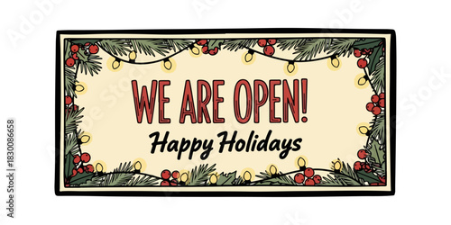 Retro Shop Window Sign "WE ARE OPEN! Happy Holidays" Vector Illustration