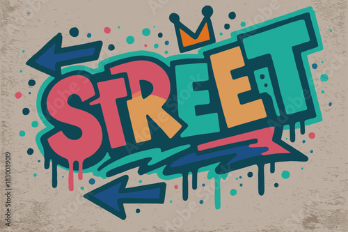 Urban Graffiti Vibes. Graffiti Simplified with thick bubble letters, tilted layout, dripping outlines, flat spray fills, arrows and crowns, urban street