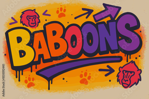 Vibrant Baboon Graffiti. Graffiti Simplified ? "Baboons" in thick bubble letters, tilted dynamic layout, dripping outlines, flat spray fills, arrows, paw