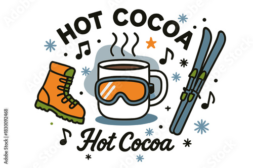 Lunettes et Chocolat. Apres-Ski Vibes. Goggles rest on a steaming cup; boots and skis float around playful music notes. A warm ?Hot Cocoa? script drifts above