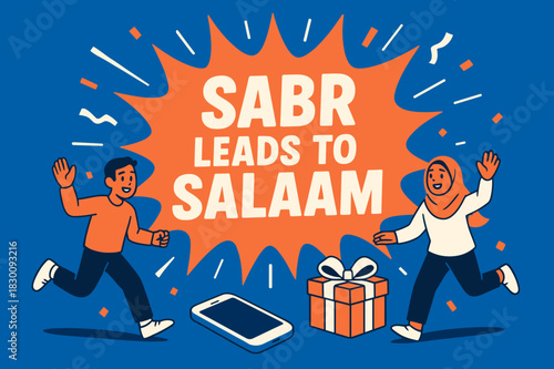 Sabr to Salaam Banner. Sabr Leads to Salaam banner, flat vector illustration, bold oversized text inside splash explosion banner, cartoon characters running