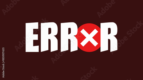 A bold, high-contrast typographic design featuring the word 'ERROR' with a red circle and white X. Ideal for tech, software, alert, or warning imagery in digital media and posters.