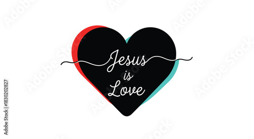Christian message 'Jesus is Love' in a handwritten script over a black heart with a modern red and blue anaglyph glitch effect.