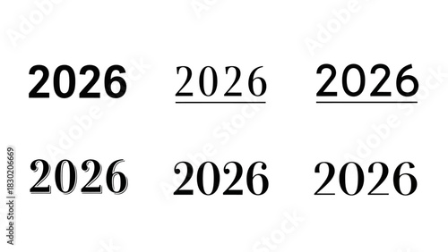 Variations of the year 2026 with different fonts and stylistic elements displayed on white