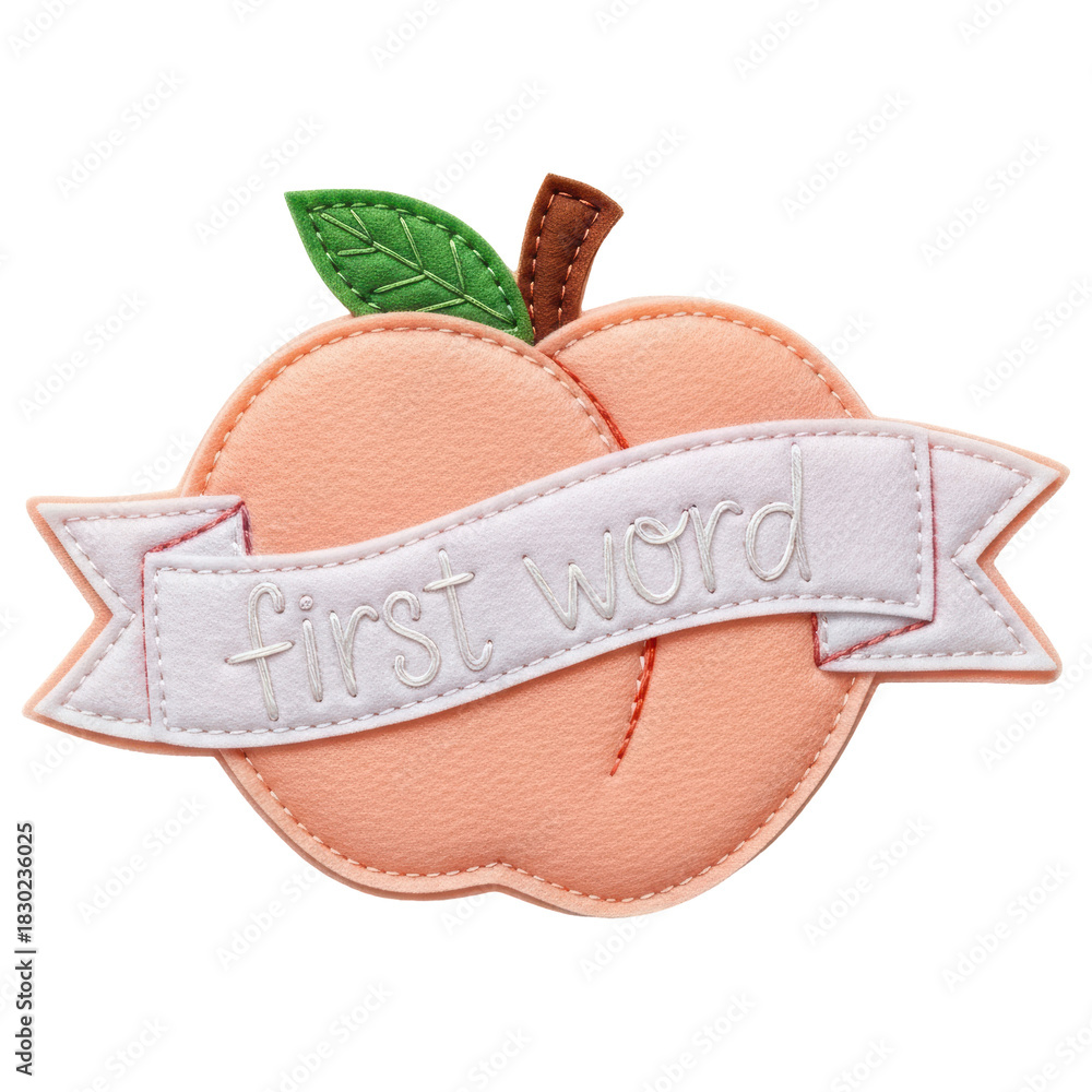 Obraz premium Cute felt peach applique with embroidered first word banner on transparent background