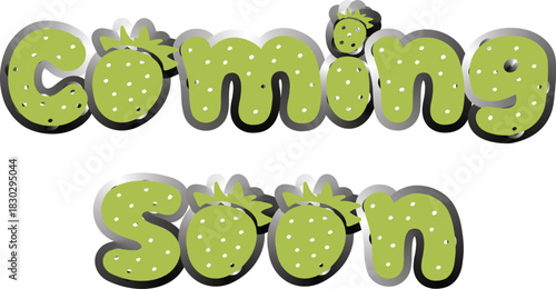 Playful Green Strawberry Coming Soon Text Banner – Playful green, strawberry-textured "Coming Soon" text with shiny silver border on bold black background