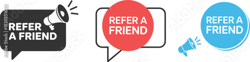 Refer A Friend Megaphone And Speech Bubble Graphics In Multiple Colors referral promotion