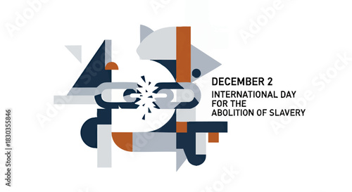Abstract graphic design commemorating the International Day for the Abolition of Slavery on December 2nd, featuring broken chains.