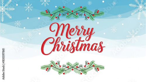 Festive holiday greeting with pine branches, red berries, and snowflakes on a winter background