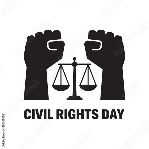 Civil Rights Day, Fighting for Justice, Equality, and Freedom, Represented by Fists and Scales.